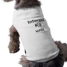 Interpol K9 unit Dog T-shirt