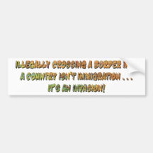 Invasion Bumper Stickers