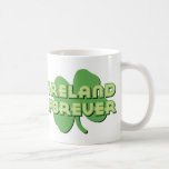 Ireland Forever Coffee Mugs