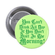 Irish Drinking Humour Button