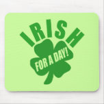 Irish For A Day! Mousepad