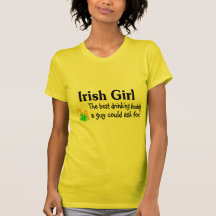 Irish Girl The Best Drinking Buddy A Guy Could Ask Tshirts