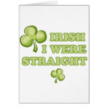 Irish I were straight Cards