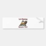 Is It Hunting Season yet2 Bumper Sticker