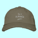 Is it~SUMMER~yet?? cap embroidered hats