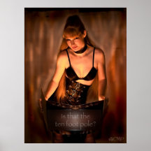Is That the 10 Foot Pole? Posters