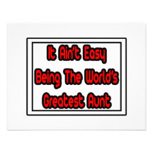 It Aint' Easy...World's Greatest Aunt Personalized Invite