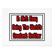 It Aint' Easy...World's Greatest Brother Personalised Invitation