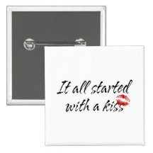 It All Started With A Kiss Maternity Pinback Button