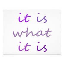It is What It is Humour t-shirts Custom Announcements