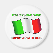Italians And Wine, Improve With Age Refrigerator Magnets