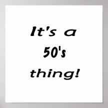 It's a 50's thing! Fifties fifty Print