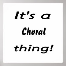 It's a choral thing! print
