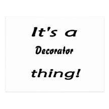 It's a decorator thing! post card