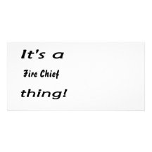 It's a fire chief thing! photo cards