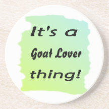 It's a goat lover thing! beverage coaster