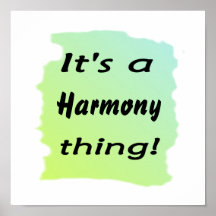 It's a harmony thing! print