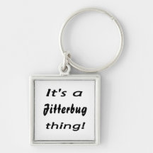 It's a Jitterbug thing! Keychains