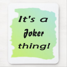 It's a Joker thing! Mousepads