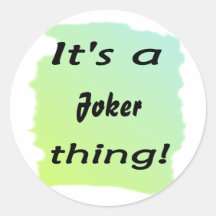 It's a Joker thing! Sticker