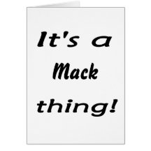 It's a mack thing! cards