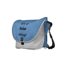 it's a nuclear thing commuter bags