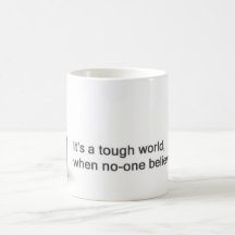 It's a Tough World Mug