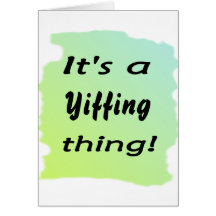 It's a Yiffing thing! Card