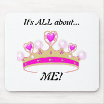 It's All About Me!: Fun Princess Mouse Pad!