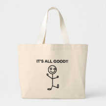 IT'S ALL GOOD!! CANVAS BAGS
