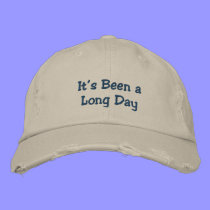 It's Been a Long Day embroidered hats