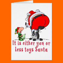 It's either you or less toys Santa cards