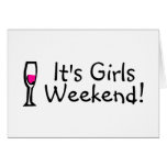Its Girls Weekend Wine Greeting Card