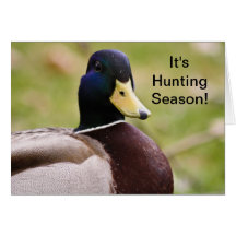 It's Hunting Season Duck Card
