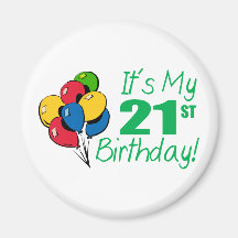 It's My 21st Birthday (Balloons) Refrigerator Magnets
