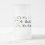 Its My 21st Birthday Bitches (Spilled Drink) Coffee Mugs