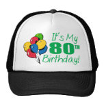 It's My 80th Birthday (Balloons) Trucker Hat