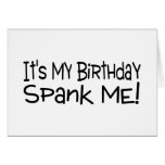 Its My Birthday Spank Me Greeting Card