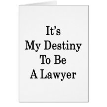 It's My Destiny To Be A Lawyer Cards
