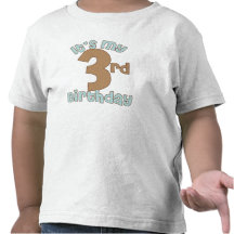 It's My Third Birthday Shirts