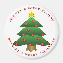 It's Not a Happy Holiday without a Merry Christmas Refrigerator Magnets