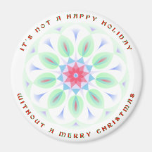 It's Not a Happy Holiday without a Merry Christmas Magnet