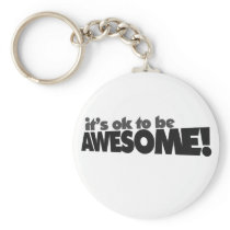 It's ok to be awesome
