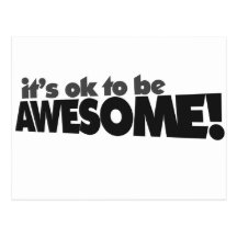 It's ok to be awesome postcards