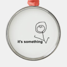 It's Something Comic Meme Christmas Tree Ornament