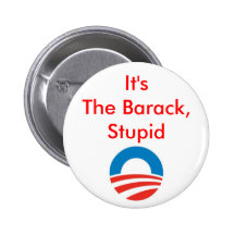 It's the Barack, stupid Pin