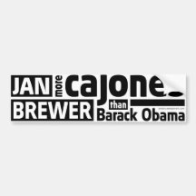 Jan Brewer More Cajones Than Obama Bumper Sticker