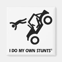 Jeep My Own Stunts Fridge Magnet
