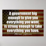 Jefferson: A government big enough... Posters
