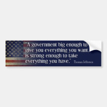 Jefferson: Beware of big government Bumper Stickers